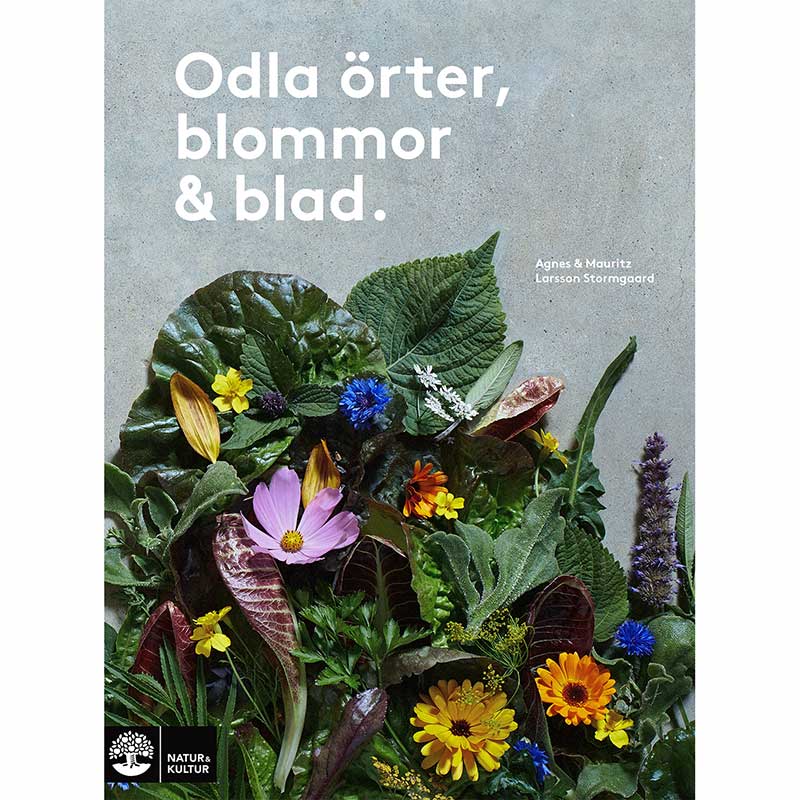 Natur & Kultur Odla örter blommor & blad